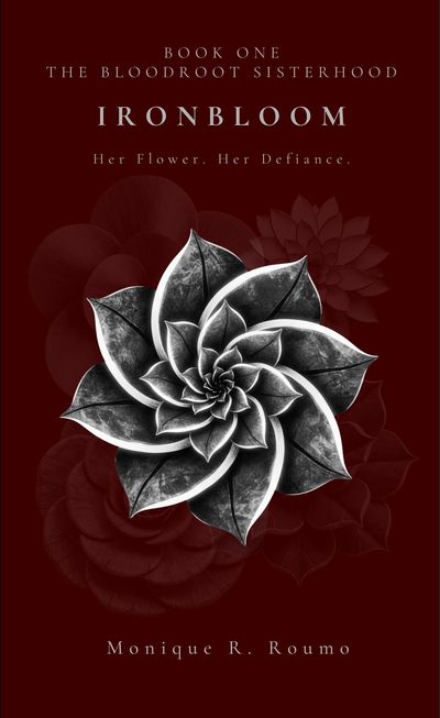 Cover of Ironbloom &mdash; Her Flower. Her Defiance.